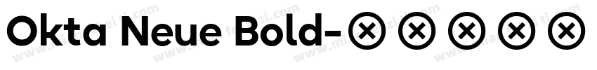 Okta Neue Bold字体转换